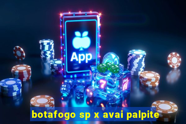 botafogo sp x avai palpite