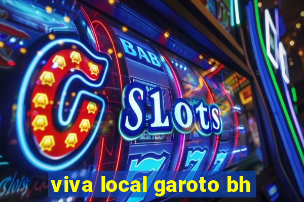 viva local garoto bh