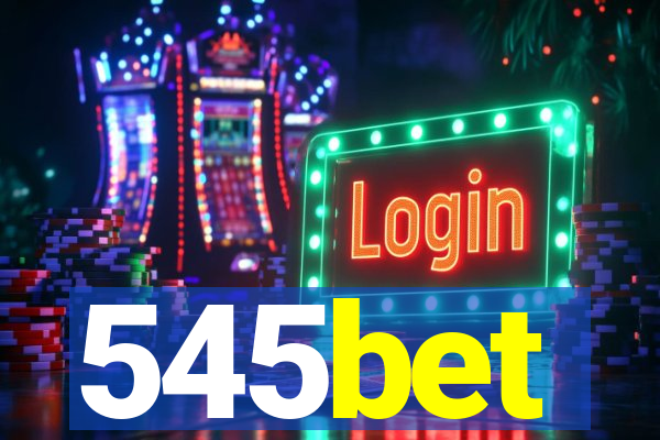 545bet