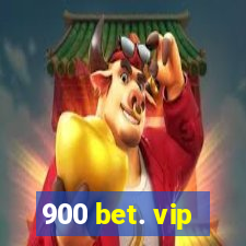 900 bet. vip