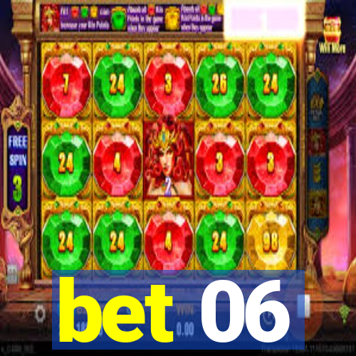 bet 06