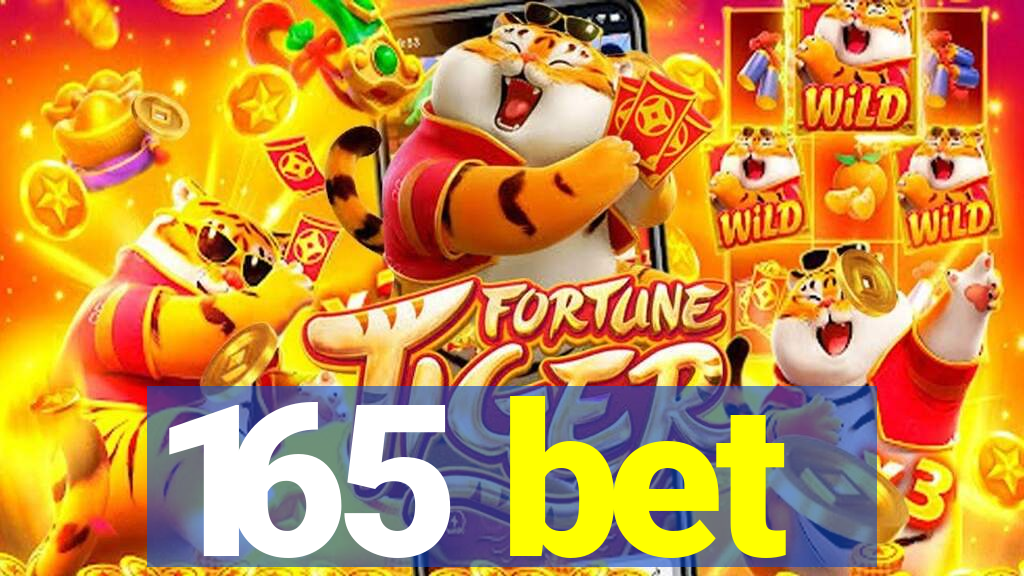 165 bet