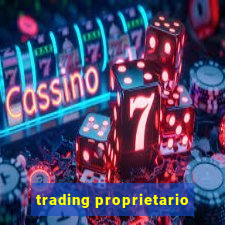 trading proprietario