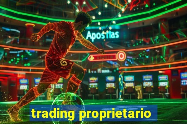 trading proprietario