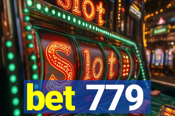 bet 779