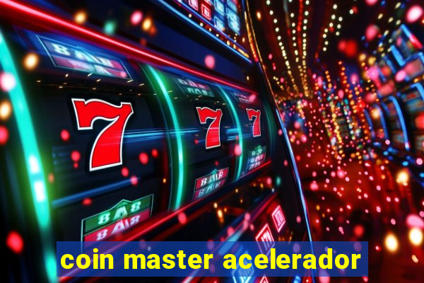 coin master acelerador