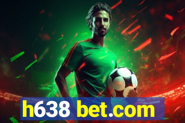 h638 bet.com