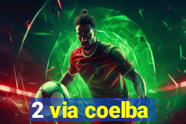 2 via coelba