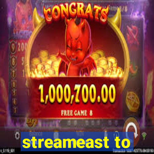 streameast to