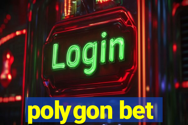 polygon bet