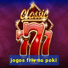 jogos friv no poki