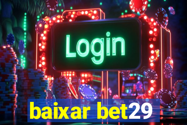 baixar bet29