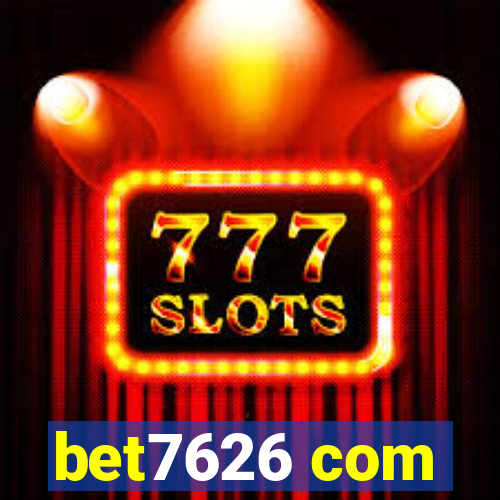 bet7626 com