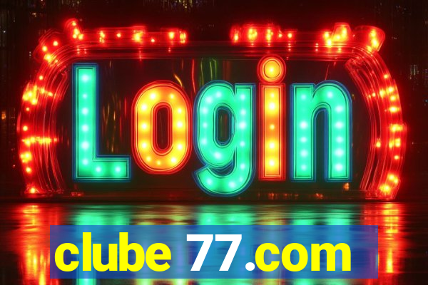 clube 77.com