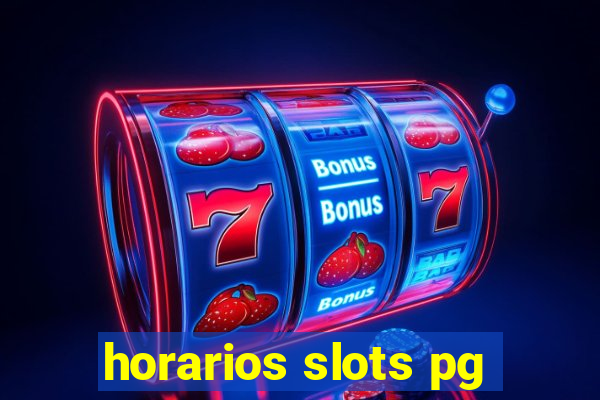 horarios slots pg