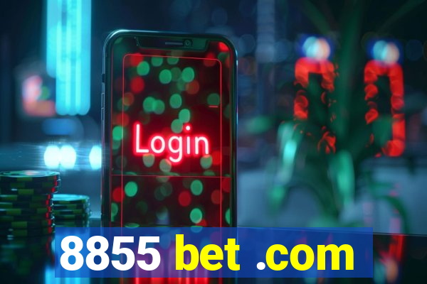 8855 bet .com