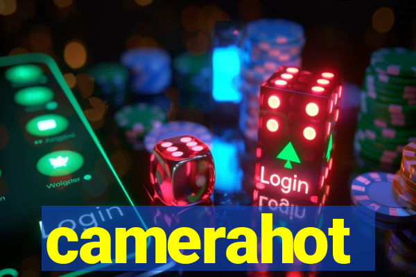camerahot