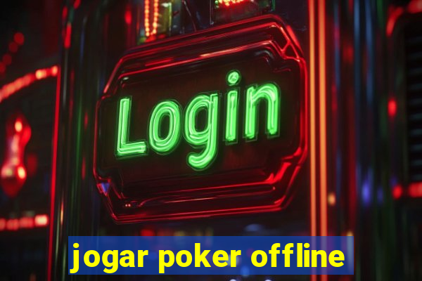 jogar poker offline