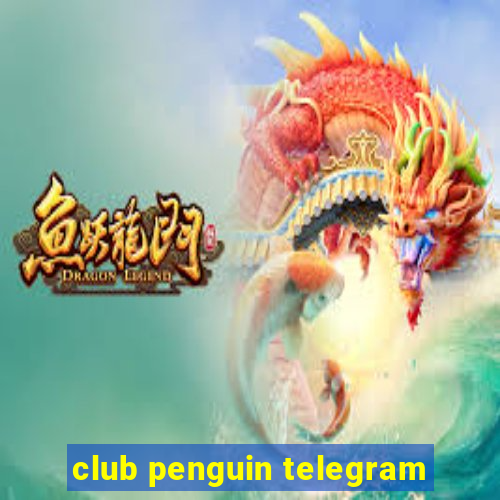 club penguin telegram