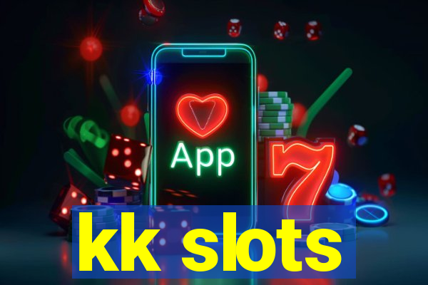 kk slots