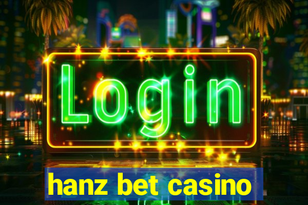 hanz bet casino