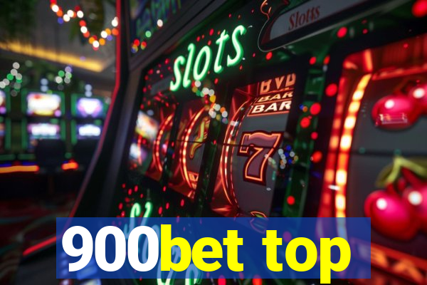 900bet top