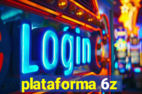 plataforma 6z
