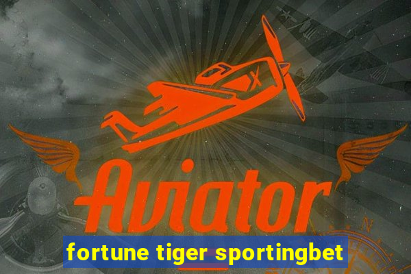 fortune tiger sportingbet