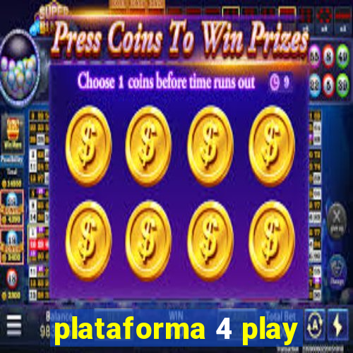 plataforma 4 play