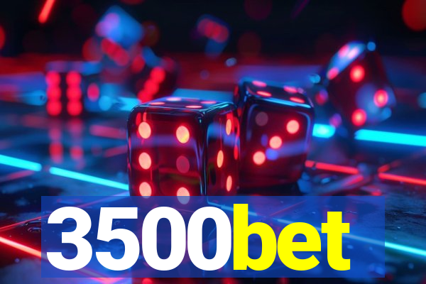3500bet