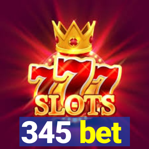 345 bet