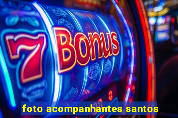 foto acompanhantes santos