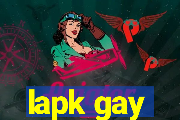 lapk gay