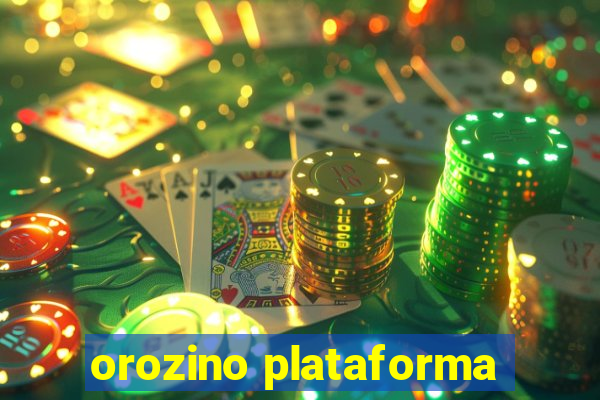 orozino plataforma