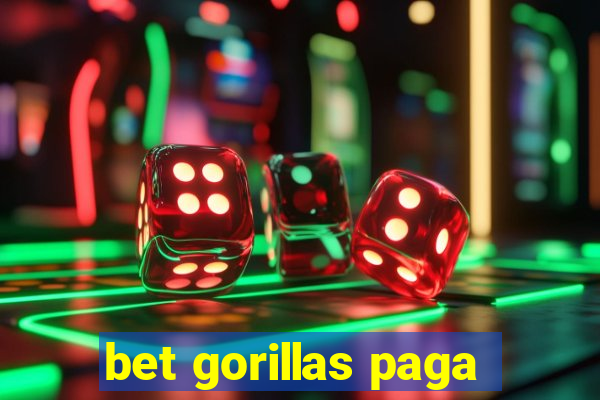 bet gorillas paga