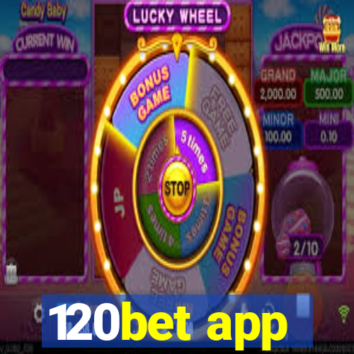 120bet app