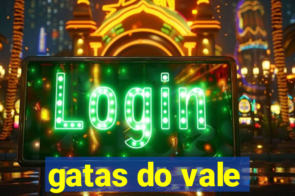 gatas do vale