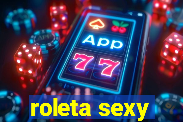 roleta sexy