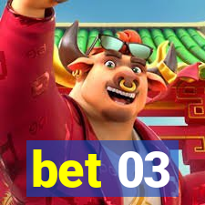 bet 03