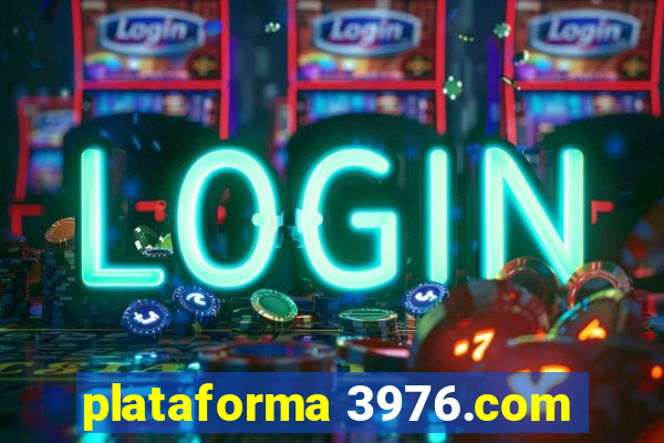 plataforma 3976.com