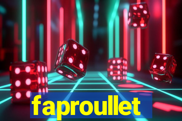 faproullet