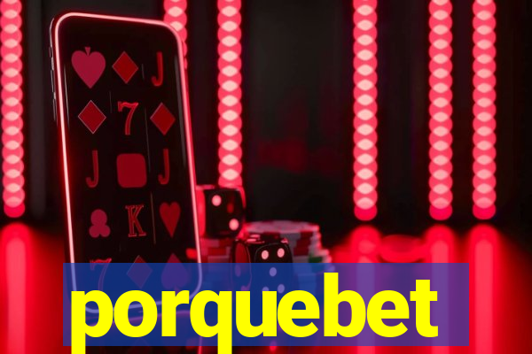 porquebet