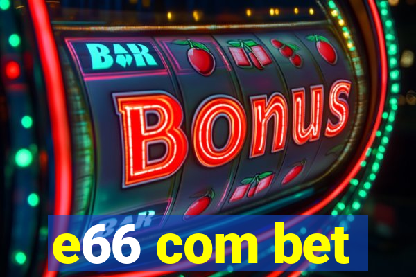 e66 com bet