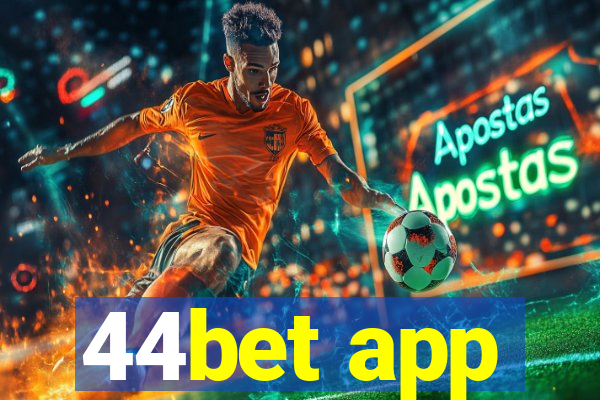 44bet app