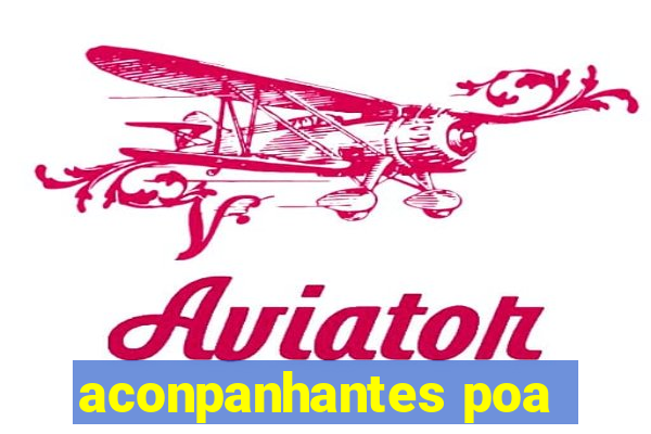 aconpanhantes poa