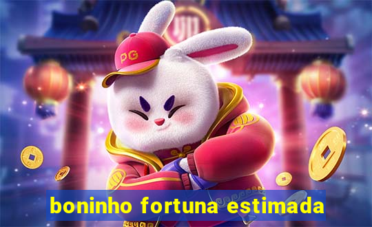 boninho fortuna estimada