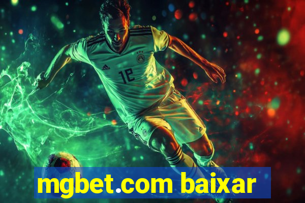 mgbet.com baixar