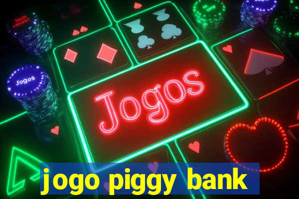 jogo piggy bank