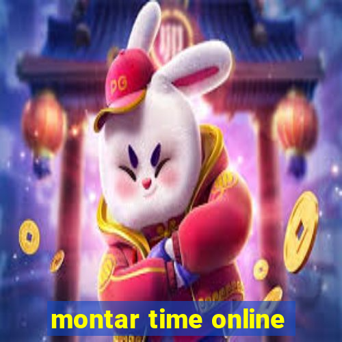 montar time online