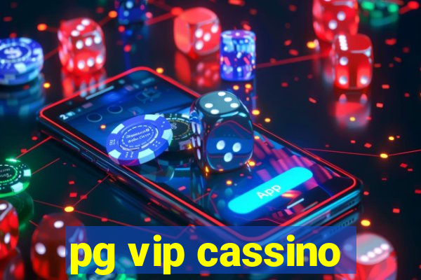 pg vip cassino